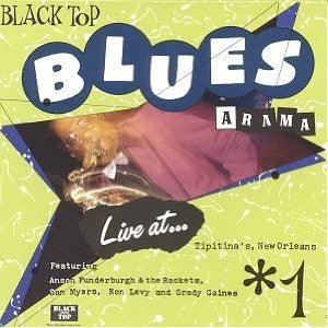 Various : Black Top Blues A Rama #1 (Live At Tipitina's, New Orleans) (LP)