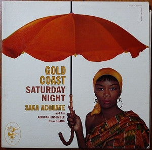 Saka Acquaye And His African Ensemble : Gold Coast Saturday Night (LP, Album, Mono)