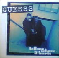 Guesss : Tell Me Where It Hurts (12", Promo)