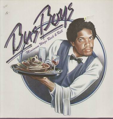 The Bus Boys : Minimum Wage Rock & Roll (LP, Album)