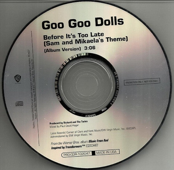 Goo Goo Dolls : Before It's Too Late (Sam And Mikaela's Theme) (CD, Single, Promo)