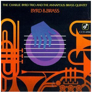 Charlie Byrd Trio And The Annapolis Brass Quintet : Byrd & Brass (LP, Album)