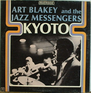 Art Blakey & The Jazz Messengers : Kyoto (LP, Album, Mono)