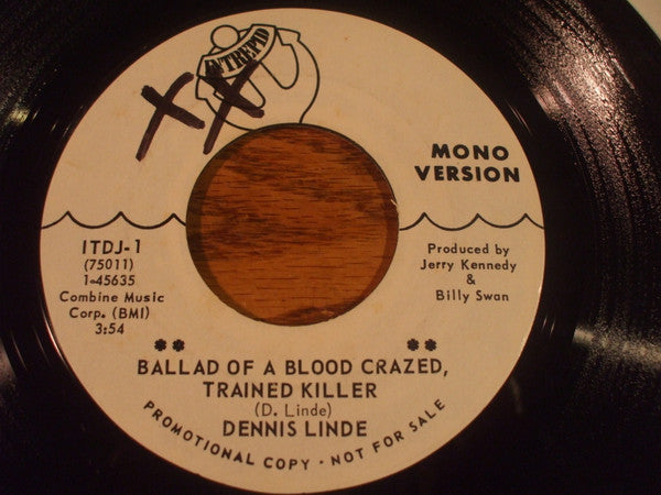 Dennis Linde : Ballad Of A Blood Crazed, Trained Killer (7", Promo)