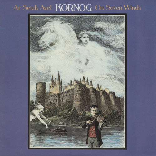 Kornog : Ar Seizh Avel - On Seven Winds (LP)
