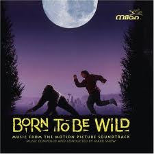Mark Snow : Born To Be Wild: Music From The Motion Picture Soundtrack (CD, Album)