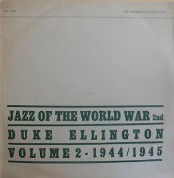 Duke Ellington And His Orchestra : Jazz Of The World War 2nd - Volume 2 - 1944/1945 (LP, Comp)