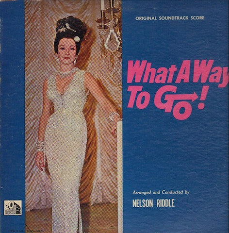 Nelson Riddle : What A Way To Go! (Original Soundtrack Score) (LP, Album, Mono)