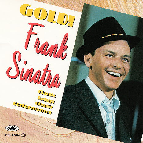Frank Sinatra : Gold! (Classic Songs, Classic Performances) (CD, Comp)
