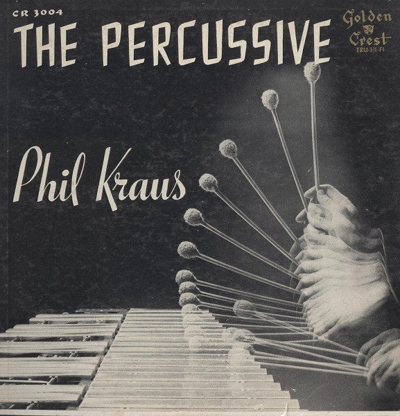 Phil Kraus : The Percussive Phil Kraus (LP)