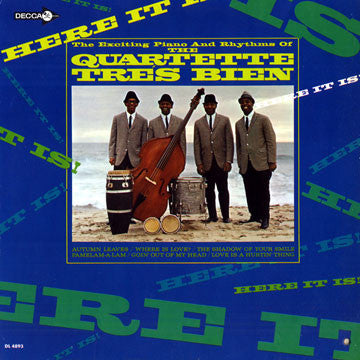Quartette Trés Bien : Here It Is! (LP, Album)