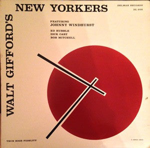 Walt Gifford's New Yorkers : Walt Gifford's New Yorkers (LP, Album)