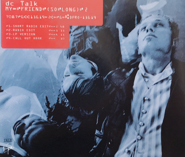 DC Talk : My Friend (So Long) (CD, Single, Promo)
