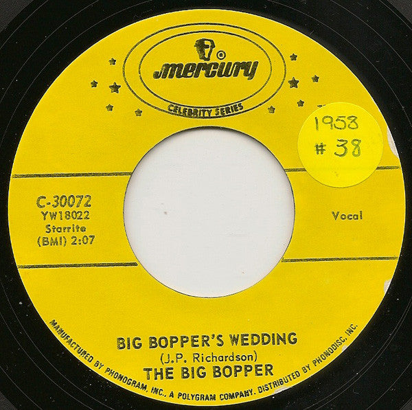 Big Bopper : Chantilly Lace / Big Bopper's Wedding (7", Single, RE, Styrene, Yel)