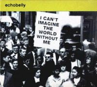 Echobelly : I Can't Imagine The World Without Me (CD, Promo)