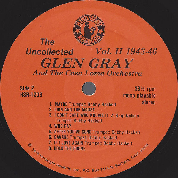 Glen Gray & The Casa Loma Orchestra : The Uncollected Glen Gray, Vol. 2, 1943-1946 (LP, Mono, RE)