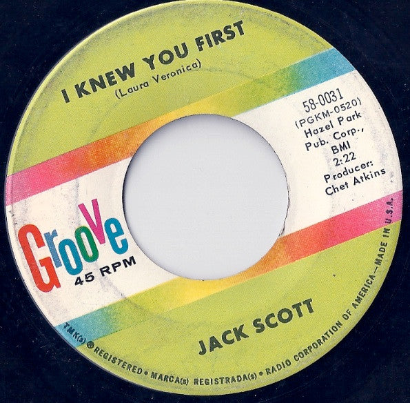 Jack Scott : I Knew You First / Blue Skies (Moving In On Me) (7")