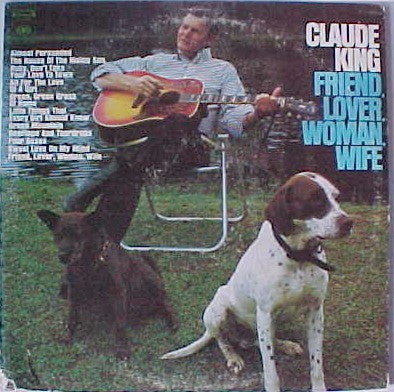 Claude King (2) : Friend, Lover, Woman, Wife (LP)
