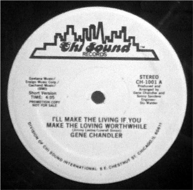 Gene Chandler : I'll Make The Living If You Make The Loving Worthwhile (12", Promo)
