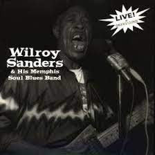 Wilroy Sanders & His Memphis Soul Blues Band : Live At Green's Lounge (7")
