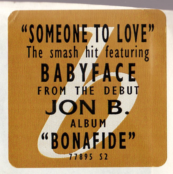 Jon B.* Featuring Babyface : Someone To Love (7")