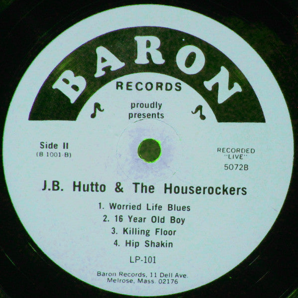 J.B. Hutto & The Houserockers : Recorded Live At Sandy's Jazz Revival, Beverly, Massachusetts, Volume One (LP, Album)