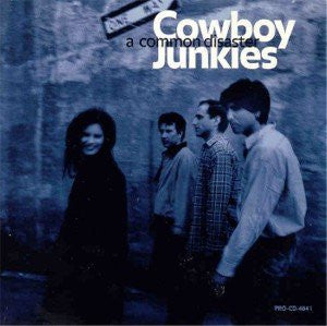Cowboy Junkies : A Common Disaster (CD, Single, Promo)
