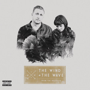 The Wind + The Wave : From The Wreckage (CD, Album)