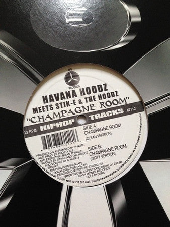 Havana Hoodz Meets Stik-E & The Hoodz : Champagne Room (12")