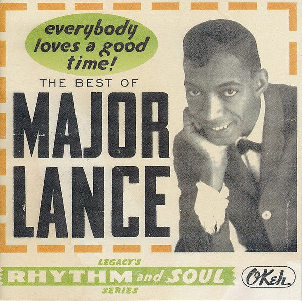Major Lance : Everybody Loves A Good Time!: The Best Of Major Lance (2xCD, Comp, Mono, RE, RM)