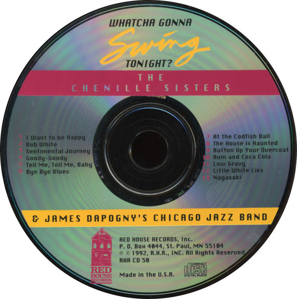 The Chenille Sisters & James Dapogny's Chicago Jazz Band : Whatcha Gonna Swing Tonight? (CD, Album)
