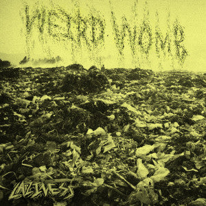 Weird Womb : Laziness (12", EP)