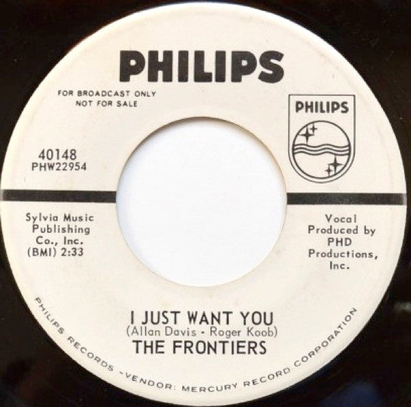 The Frontiers : I'm Still Loving You / I Just Want You (7", Single, Promo)