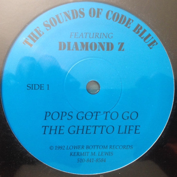 The Sounds Of Code Blue Featuring Diamond Z : Pops Got To Go (12", Single)