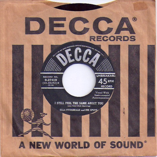 Ella Fitzgerald And The Ink Spots : I Still Feel The Same About You / Little Small Town Girl (With The Big Town Dreams) (7")