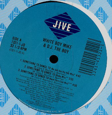 White Boy Mike & DJ The Boy : Something To Dance To (12")