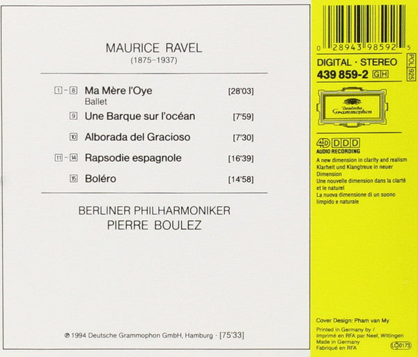 Maurice Ravel / Berliner Philharmoniker, Pierre Boulez : Boléro • Ma Mère L'Oye • Rapsodie Espagnole • Une Barque Sur L'Océan • Alborada Del Gracioso (CD, Album)