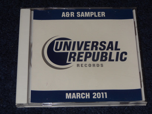 Various : Universal Republic Records - A&R Sampler Volume 46 - March 2011 (CD, Album, Comp, Promo, Smplr)