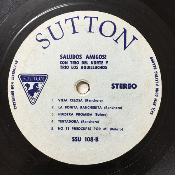 Trio Del Norte, Trio Los Aquilluchos : Saludos Amigos! (LP, Album)