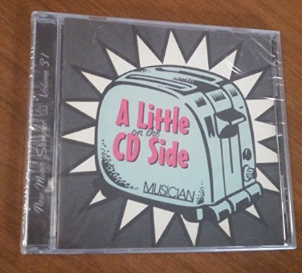 Various : Musician Magazine's A Little On The CD Side Volume 31 (CD, Comp, Smplr)