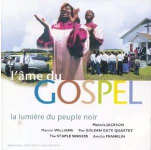 Various : L'Âme Du Gospel (La Lumière Du Peuple Noir) (CD, Comp)