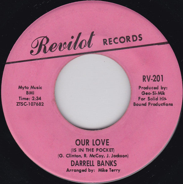 Darrell Banks : Open The Door To Your Heart / Our Love (Is In The Pocket) (7", Single)