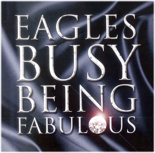 Eagles : Busy Being Fabulous (CD, Single, Promo)