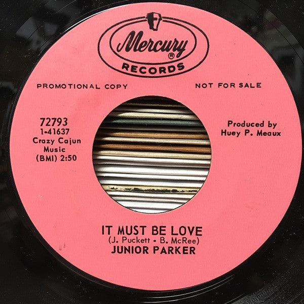 Junior Parker* : Your Love's All Over Me / It Must Be Love (7", Single, Promo, Styrene)