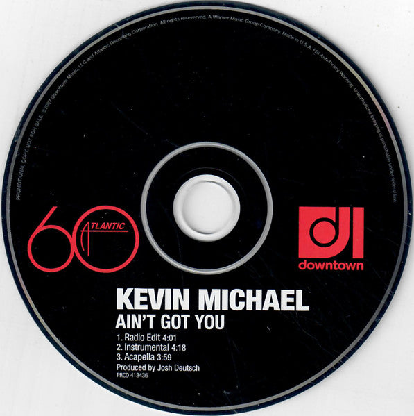 Kevin Michael : Ain't Got You (CD, Single, Promo)