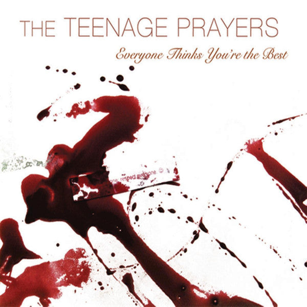 The Teenage Prayers : Everyone thinks you're the best (CD, Album)