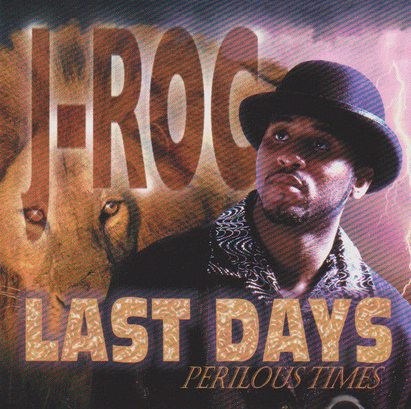 J-Roc (6) : Last Days: Perilous Times  (CD, Album)