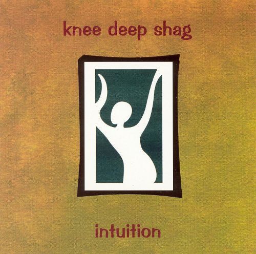 Knee Deep Shag : Intuition (CD, Album)