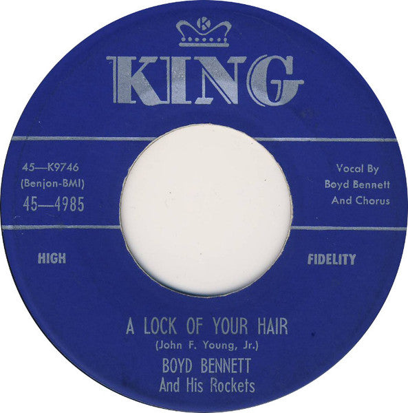 Boyd Bennett And His Rockets : A Lock Of Your Hair / Rockin' Up A Storm (7", Single)