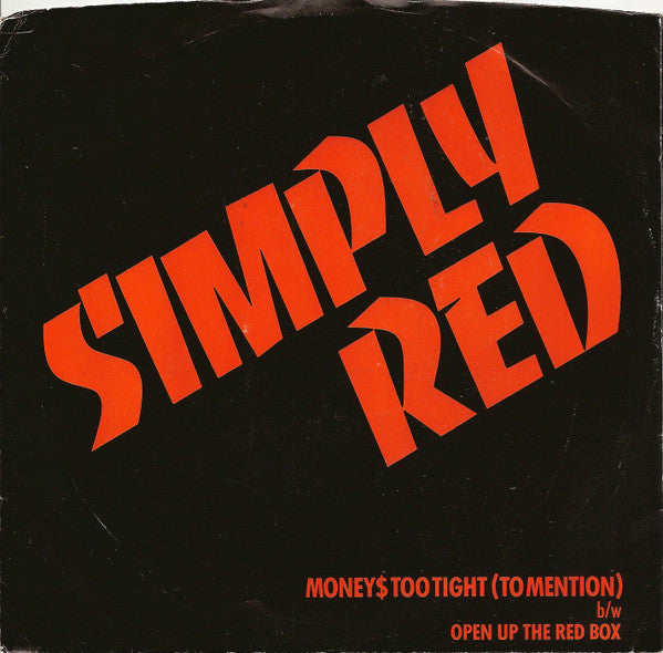 Simply Red : Money$ Too Tight (To Mention) (7", Single, Promo)